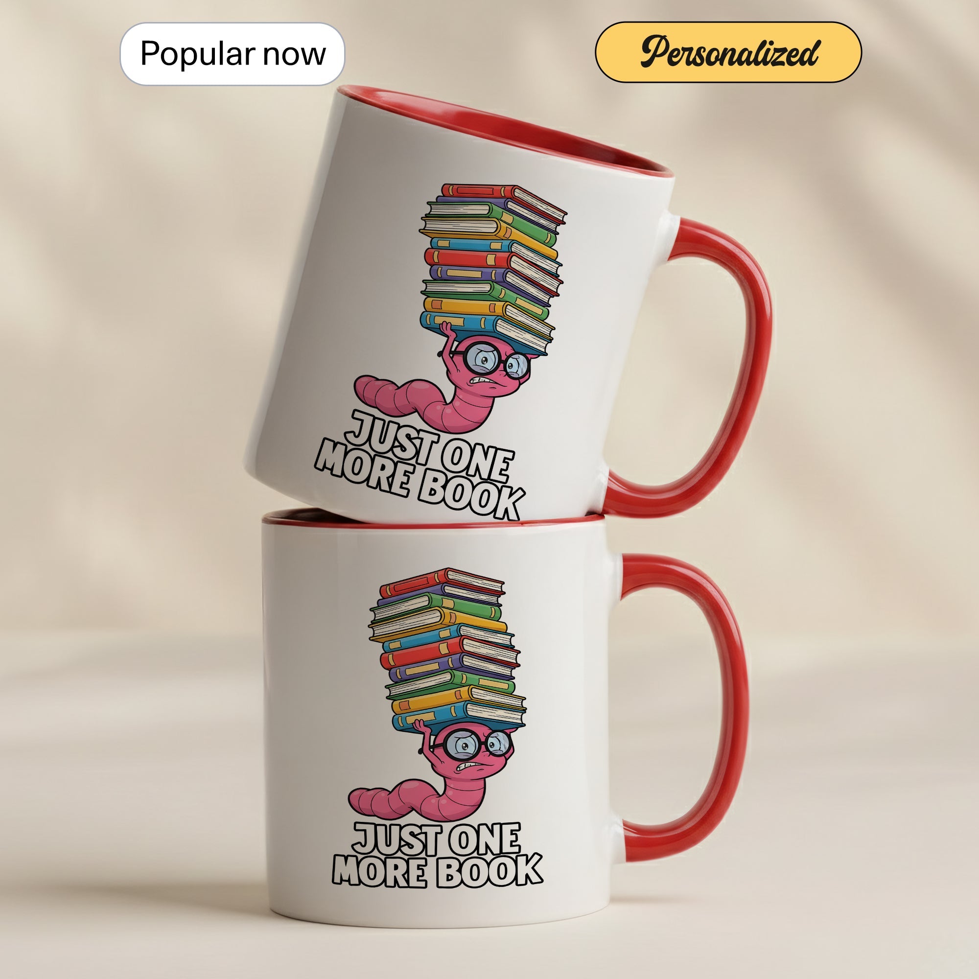 Just One More Book Mug – Cute Bookworm Coffee Cup – Funny Reader Gift – Book Lover Ringer Mug 11oz 15oz |Mug 141