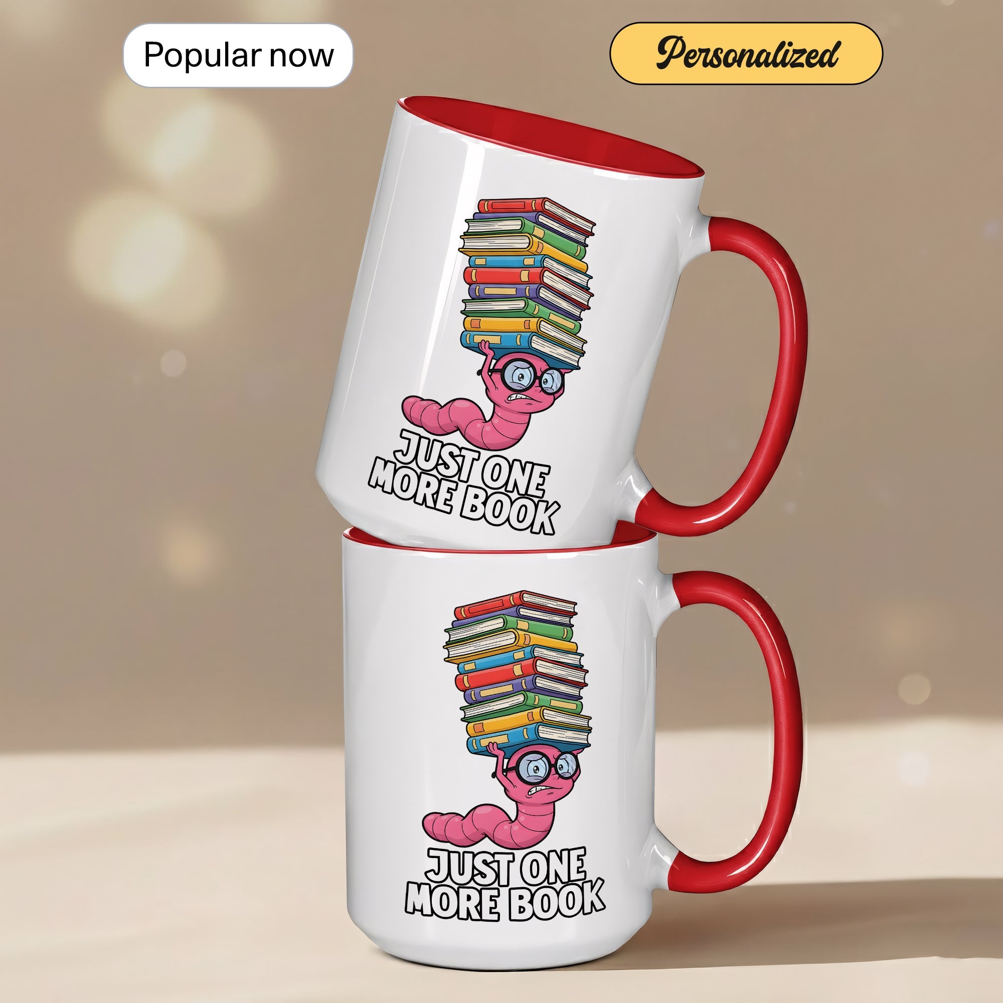 Just One More Book Mug – Cute Bookworm Coffee Cup – Funny Reader Gift – Book Lover Ringer Mug 11oz 15oz |Mug 141