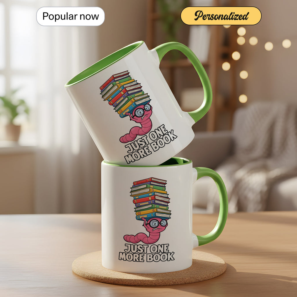 Just One More Book Mug – Cute Bookworm Coffee Cup – Funny Reader Gift – Book Lover Ringer Mug 11oz 15oz |Mug 141