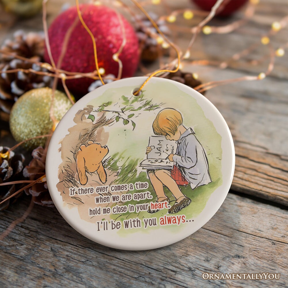 If We're Apart Keep Me in Your Heart Ceramic Ornament, Sentimental Pooh and Friends Quote Christmas Gift