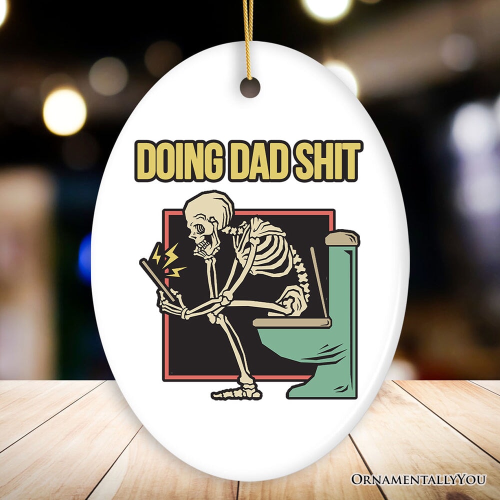 Doing Dad Stuff Ornament, Funny Toilet Skeleton Christmas Gift For Dads