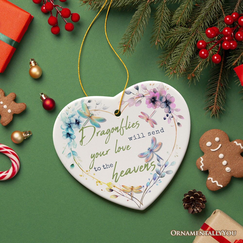 Artistic Dragonflies Send Love to the Heavens Quote Ornament, Christmas Memorial Gift