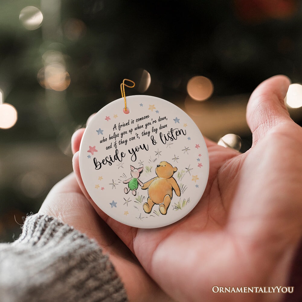 A Friend Lifts You Up or Stays Beside You Ornament, Inspiring Pooh Bear's Quote Christmas Gift