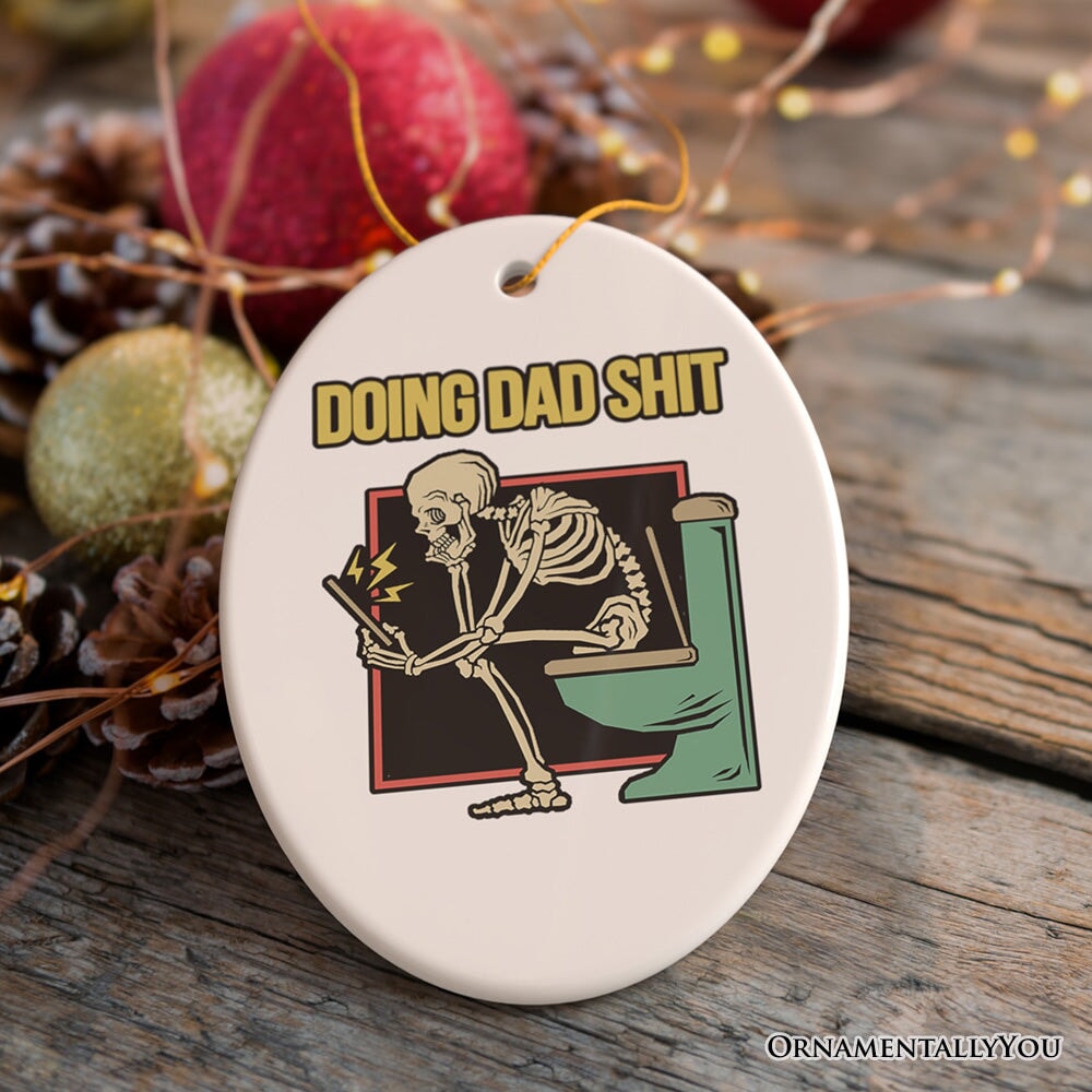 Doing Dad Stuff Ornament, Funny Toilet Skeleton Christmas Gift For Dads