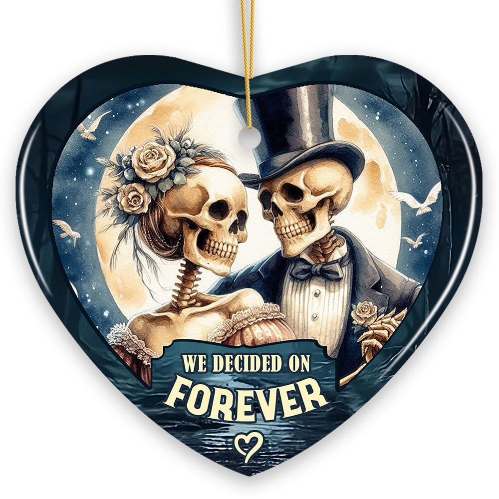 Artistic Skeleton Couple We Decided On Forever Ornament, Gothic Christmas Gift for Lovers